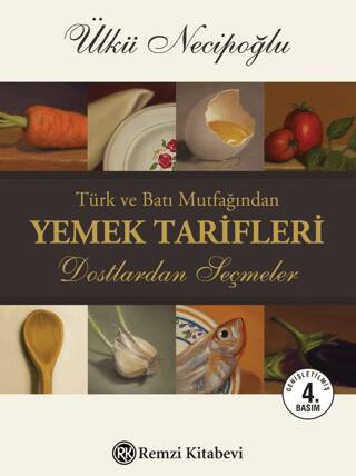 Türk ve Batı Mutfağından Yemek Tarifleri - 1
