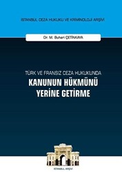 Türk ve Fransız Ceza Hukukunda Kanunun Hükmünü Yerine Getirme - 1