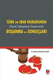 Türk ve Irak Hukukunda Genel Sebeplere Dayanarak Boşanma ve Sonuçları - 1