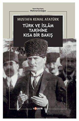 Türk ve İslam Tarihine Kısa Bir Bakış - 1