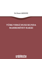 Türk Vergi Hukukunda Mahremiyet Hakkı - 1