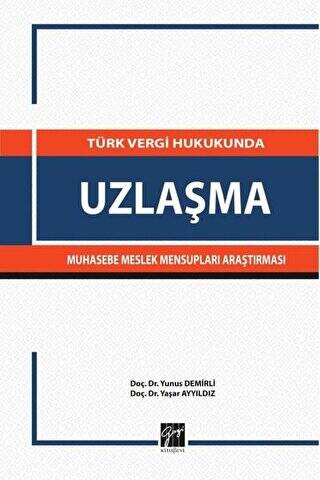 Türk Vergi Hukukunda Uzlaşma Muhasebe Meslek Mensupları Araştırması - 1