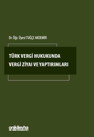 Türk Vergi Hukukunda Vergi Ziyaı ve Yaptırımları - 1