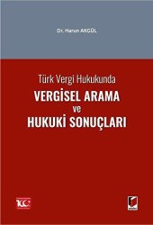 Türk Vergi Hukukunda Vergisel Arama ve Hukuki Sonuçları - 1