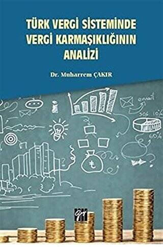 Türk Vergi Sisteminde Vergi Karmaşıklığının Analizi - 1