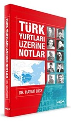 Türk Yurtları Üzerine Notlar - 1