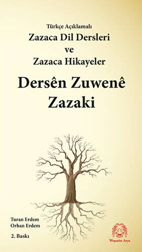 Türkçe Açıklamalı Zazaca Dil Dersleri ve Zazaca Hikayeler - Dersen Zuwene Zazaki - 1