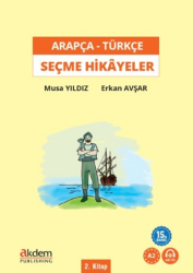 Türkçe Çevirileriyle Arapça Seçme Hikayeler 2. Kitap - Akdem Yayınları