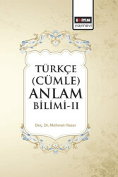 Türkçe Cümle Anlam Bilimi - II - Eğitim Yayınevi - Bilimsel Eserler