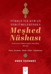 Türkçe İlk Kur`an Tercümelerinden Meşhed Nüshası Satır Arası Türkçe-Farsça Tercümeli - No. 2229 - 1