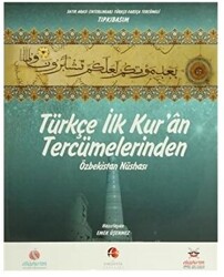 Türkçe İlk Kur`an Tercümelerinden: Özbekistan Nüshası Büyük Boy - 1