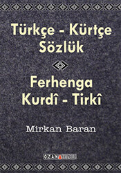 Türkçe - Kürtçe Sözlük - Ferhenga Kurdi - Tirki - 1