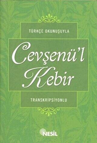 Türkçe Okunuşuyla Cevşenü’l Kebir Transkripsiyonlu - 1