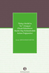 Türkçe Sözlük’te “Ar.” Arapça Olarak Etiketlenen Madde Başı Kelimelerdeki Anlam Değişmeleri - 1