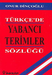 Türkçe’de Yabancı Terimler Sözlüğü - 1