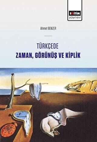 Türkçede Zaman, Görünüş ve Kiplik - 1