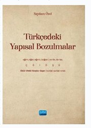 Türkçedeki Yapısal Bozulmalar - 1