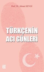 Türkçenin Acı Günleri - 1