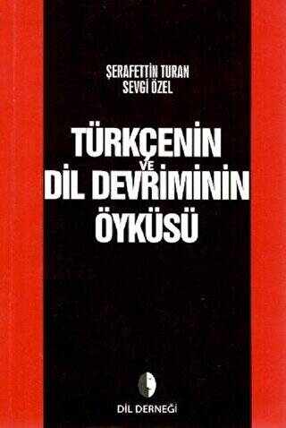 Türkçenin Dil Devriminin Öyküsü - 1