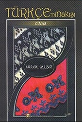 Türkçe’nin Nakışı: Cinas - 1