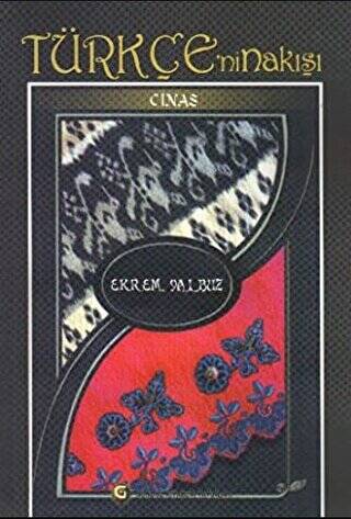 Türkçe’nin Nakışı: Cinas - 1