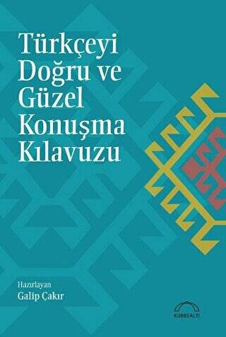 Türkçeyi Doğru ve Güzel Konuşma Kılavuzu - 1