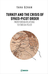 Turkey And The Crisis Of Sykes-Picot Order - 1
