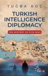 Turkish Intelliegence Diplomacy - Orion Yayınevi
