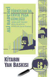 Türkistan`da Enver Paşa Günlüğü - Ahlat Yayınları