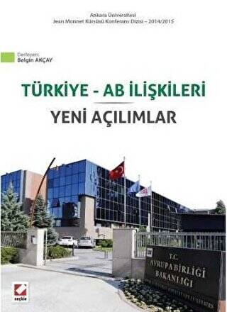 Türkiye - AB İlişkileri Yeni Açılımlar - 1