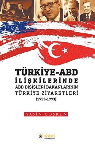 Türkiye - ABD İlişkilerinde ABD Dışişleri Bakanlarının Türkiye Zİyaretleri 1953-1933 - 1