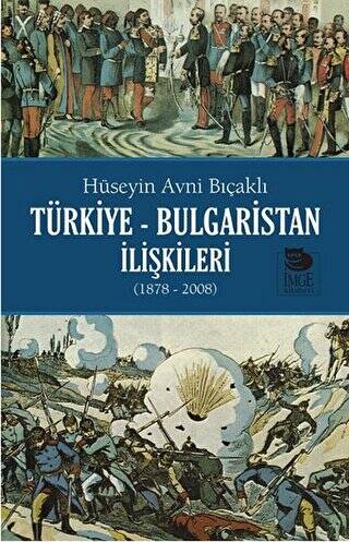 Türkiye - Bulgaristan İlişkileri 1878 - 2008 - 1