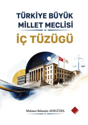 Türkiye Büyük Millet Meclisi İç Tüzüğü - Yeniyüz Yayınları