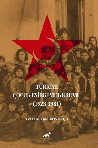 Türkiye Çocuk Esirgeme Kurumu 1923-1981 - 1