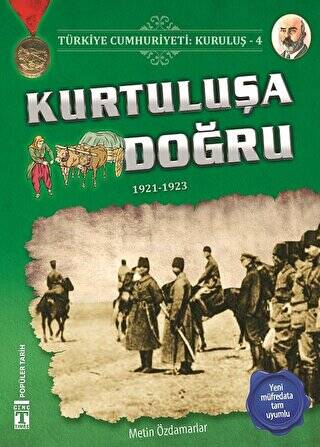 Türkiye Cumhuriyeti: Kuruluş 4 - Kurtuluşa Doğru - 1