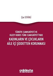 Türkiye Cumhuriyeti ve Kuzey Kıbrıs Türk Cumhuriyeti`nde Kadınların ve Çocukların Aile İçi Şiddetten Korunması - 1
