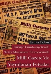 Türkiye Cumhuriyeti’nde Fetva Müessesesi Çerçevesinde Milli Gazete’de Yayınlanan Fetvalar - 1