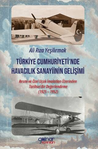 Türkiye Cumhuriyeti’nde Havacılık Sanayiinin Gelişimi - 1