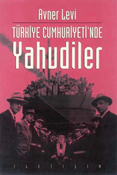 Türkiye Cumhuriyeti’nde Yahudiler - 1