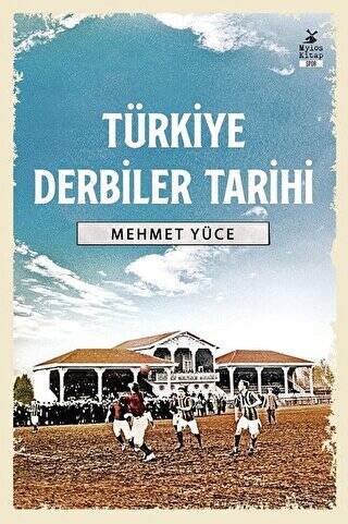 Türkiye Derbiler Tarihi - 1