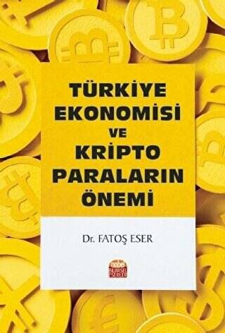 Türkiye Ekonomisi ve Kripto Paraların Önemi - 1