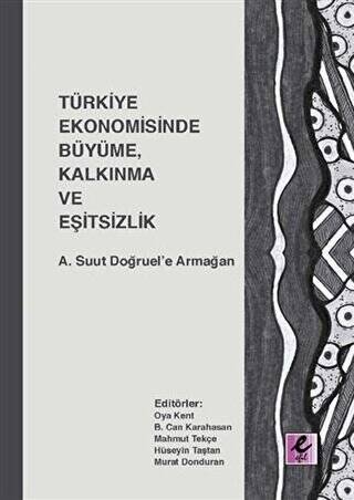 Türkiye Ekonomisinde Büyüme, Kalkınma ve Eşitsizlik - 1