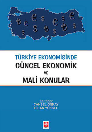 Türkiye Ekonomisinde Güncel Ekonomik ve Mali Konular - 1