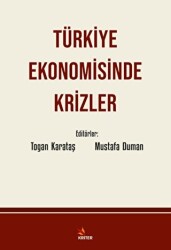 Türkiye Ekonomisinde Krizler - 1