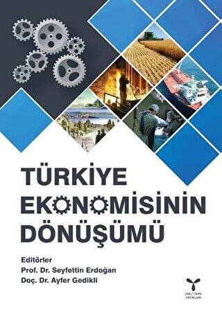 Türkiye Ekonomisinin Dönüşümü - 1