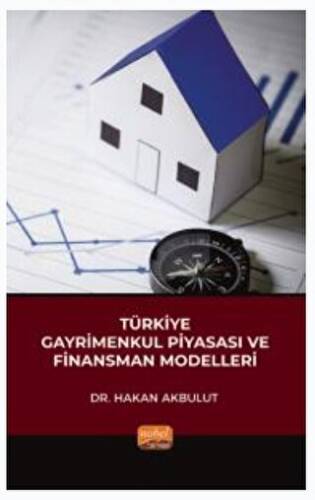 Türkiye Gayrimenkul Piyasası ve Finansman Modelleri - 1