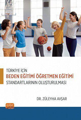 Türkiye İçin Beden Eğitimi Öğretmen Eğitimi Standartlarının Oluşturulması - 1