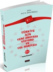 Türkiye İçin Yeni Anayasa Vizyonu ve Yol Haritası - Savaş Yayınevi