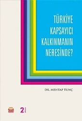 Türkiye Kapsayıcı Kalkınmanın Neresinde? - 1