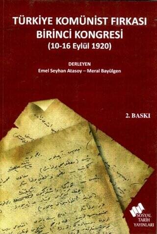 Türkiye Komünist Fırkası Birinci Kongresi 10-16 Eylül 1920 - 1